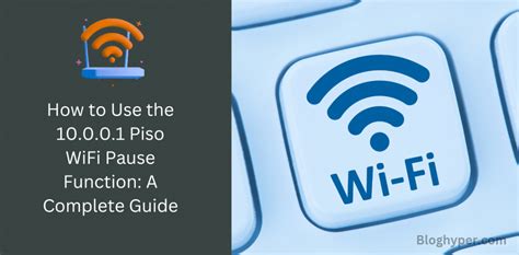 10.0.0.0.1 piso wifi pause time|How to Use the 10.0.0.1 Piso WiFi Pause Function – TechBead.